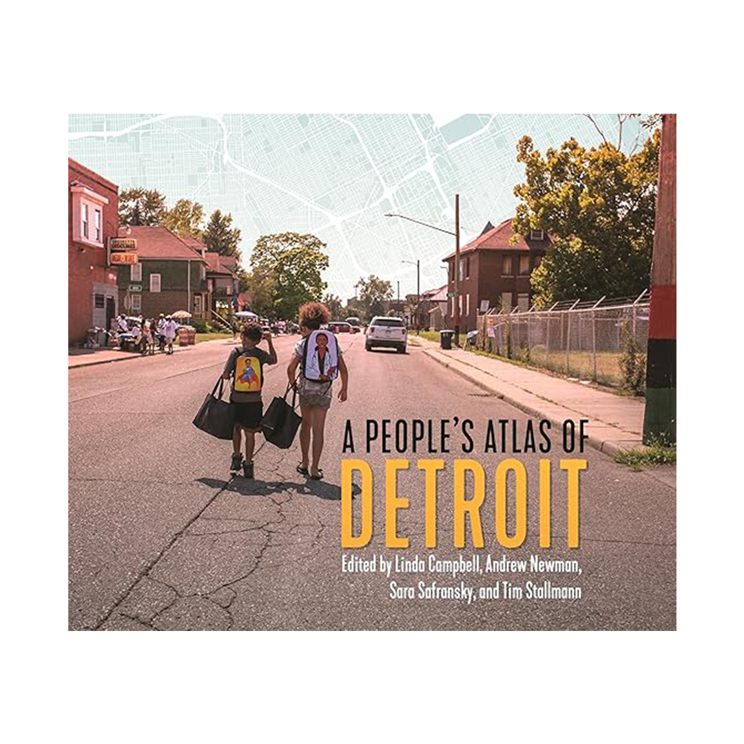 A People's Atlas Of Detroit
