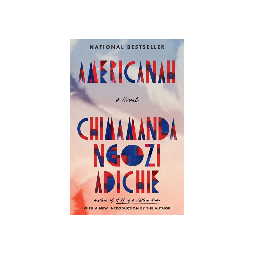 Americanah by Chimamanda Ngozi Adiche