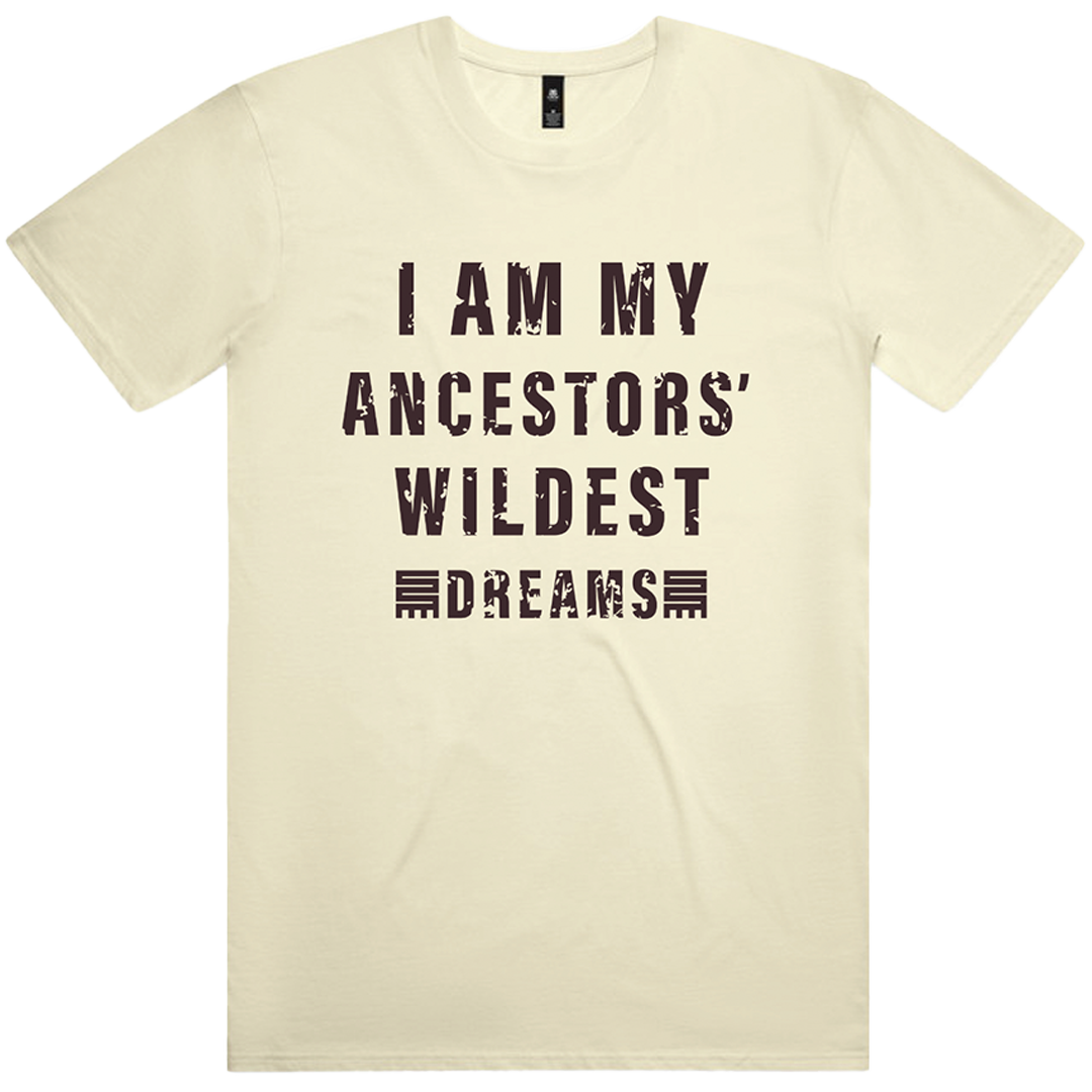 I Am My Ancestors' Wildest Dreams T-Shirt (Butter Yellow)*