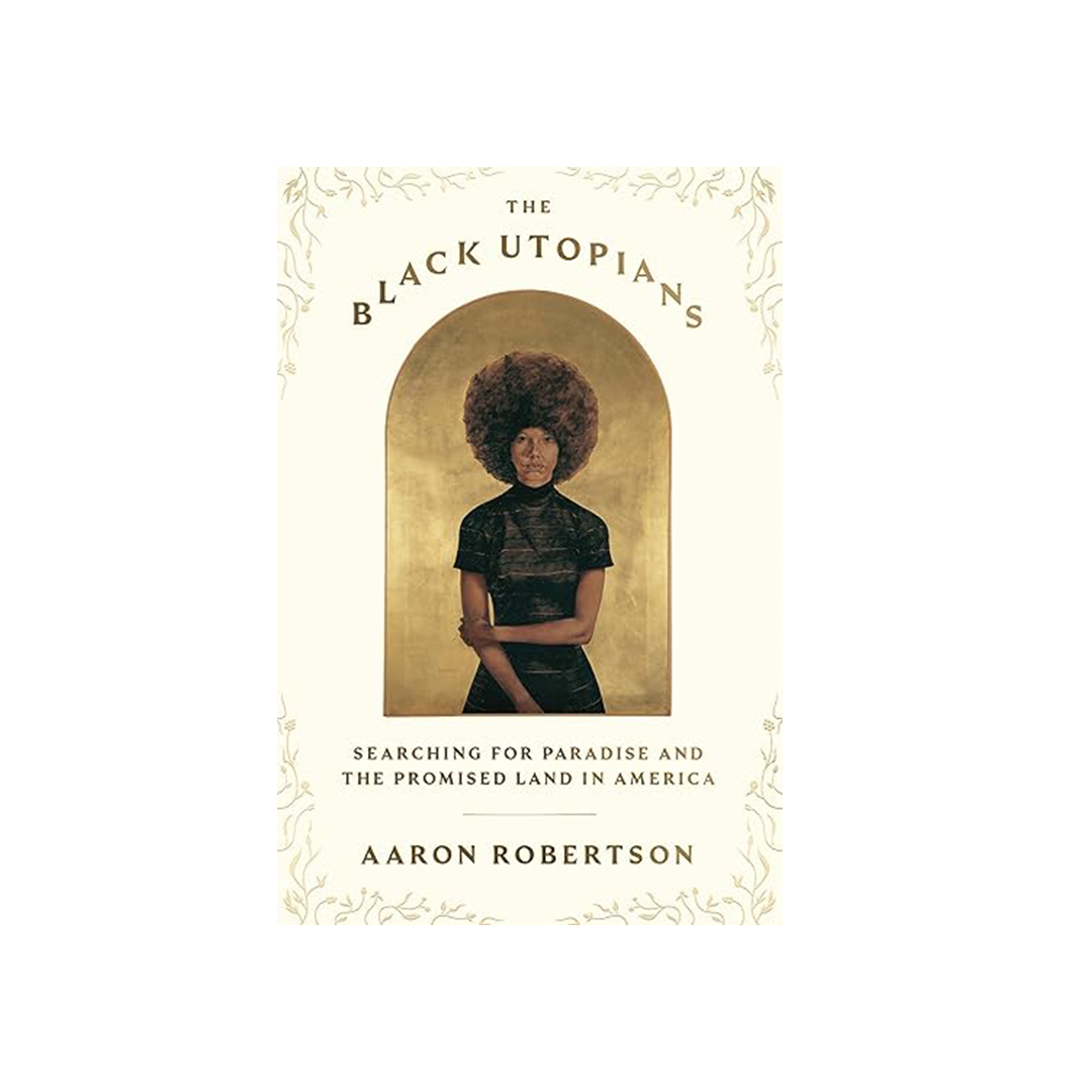 Black Utopians by Aaron Robertson
