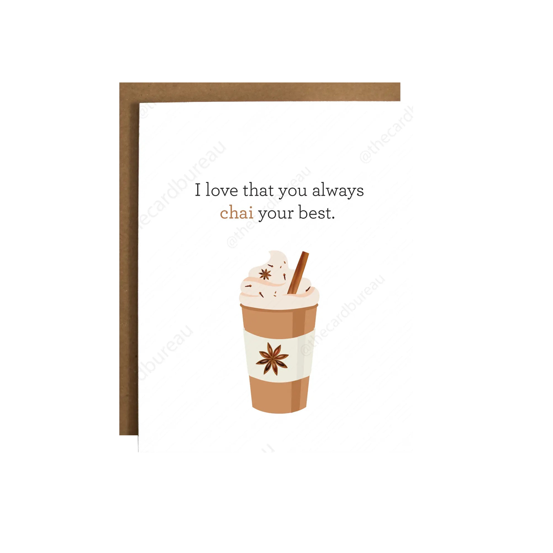 Chai your best Greeting Card