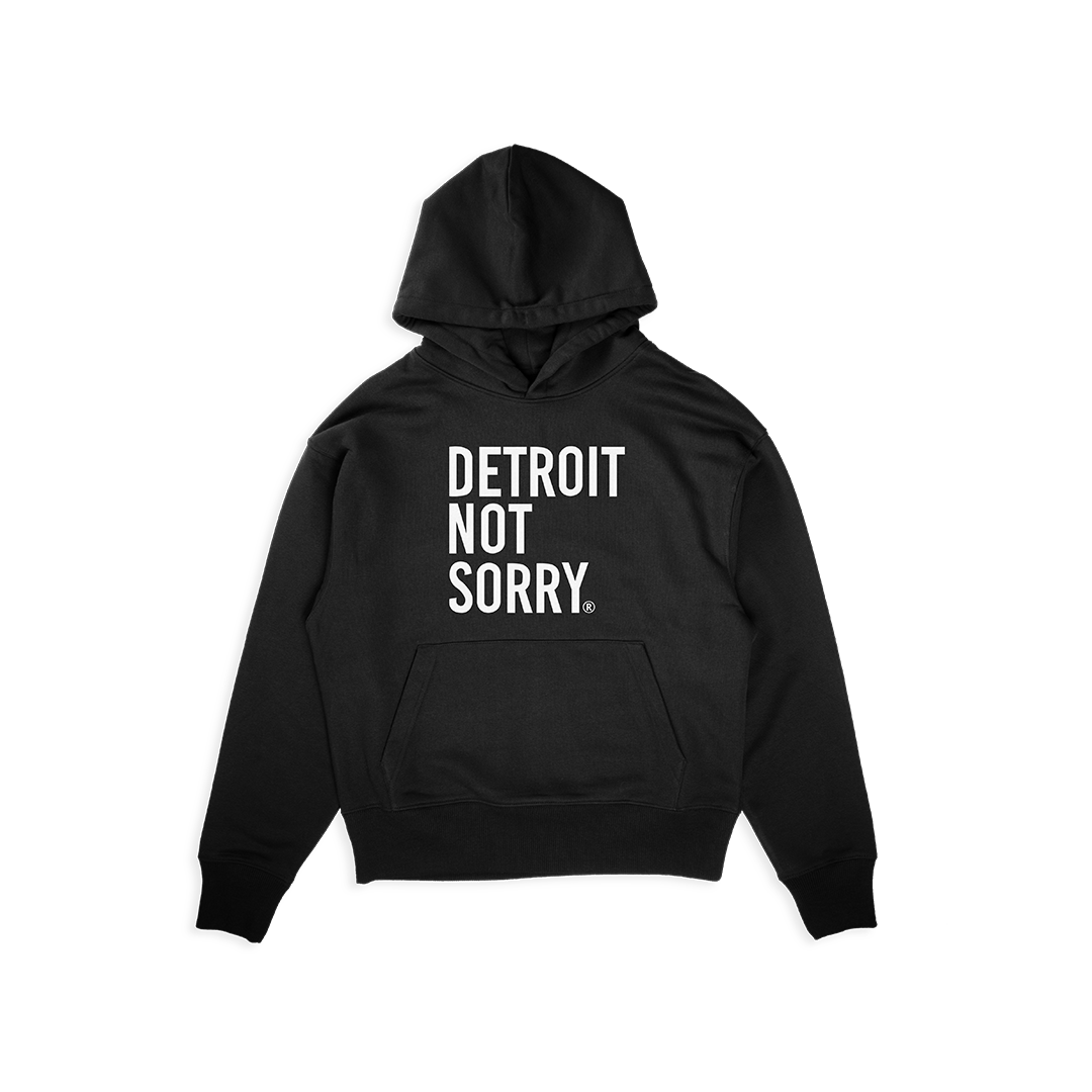 Detroit Not Sorry Hoodie