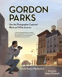 Gordon Parks: How the Photographer Captured B&W America by Carole Weatherford