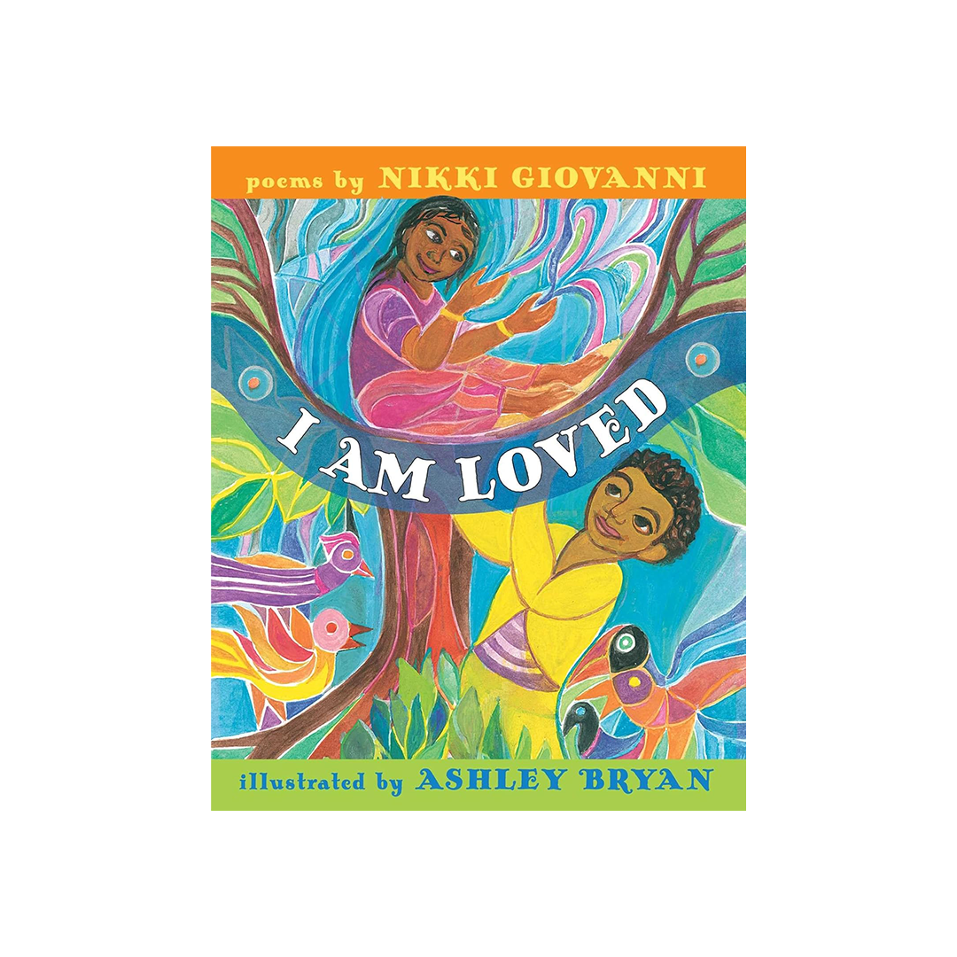 I Am Loved by Nikki Giovanni