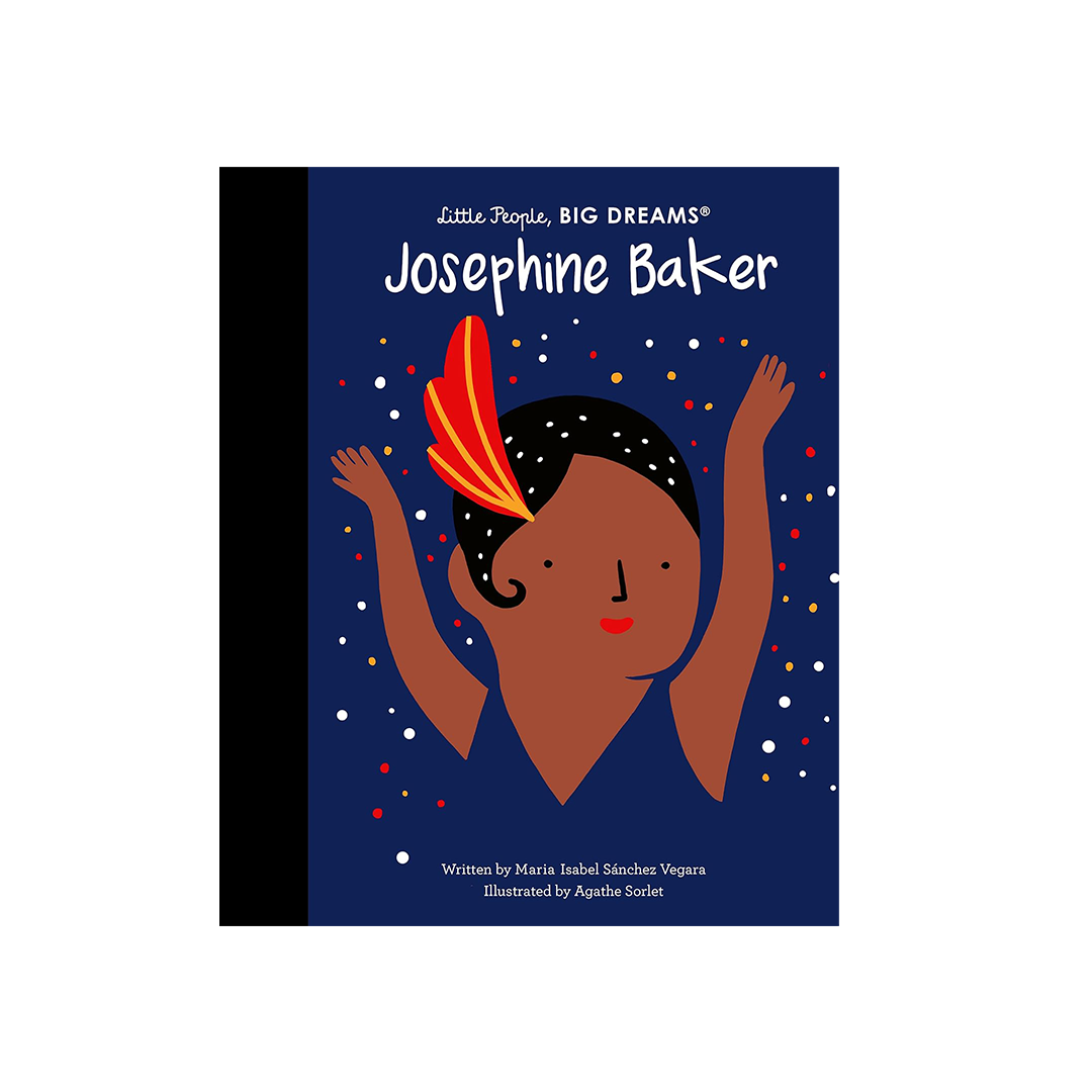 Josephine Baker Little People, BIG DREAMS (Hardcover)