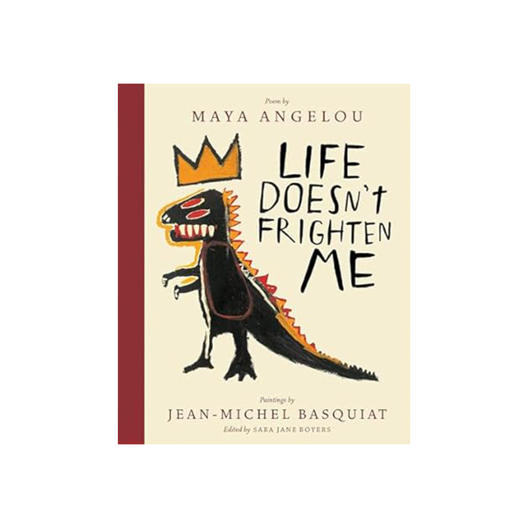 Life Doesn't Frighten Me by Maya Angelou
