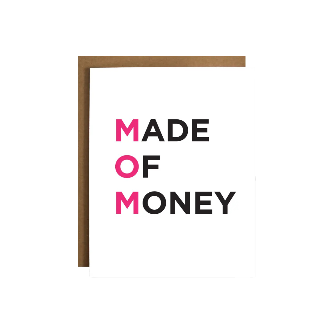 Made Of Money Greeting Card
