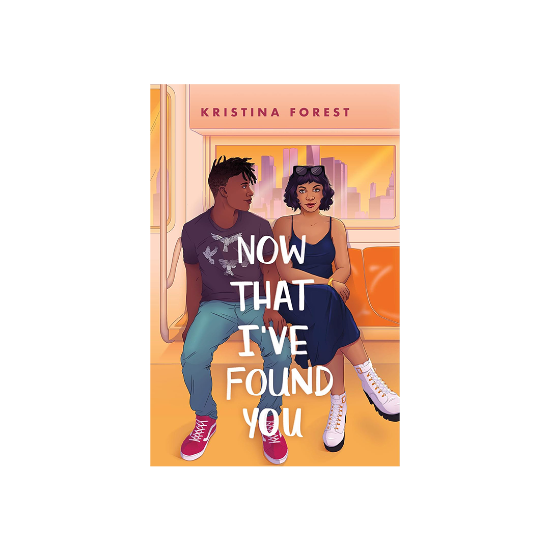 Now That I've Found You by Kristina Forest