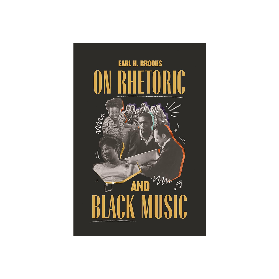 On Rhetoric And Black Music by Earl H. Brooks