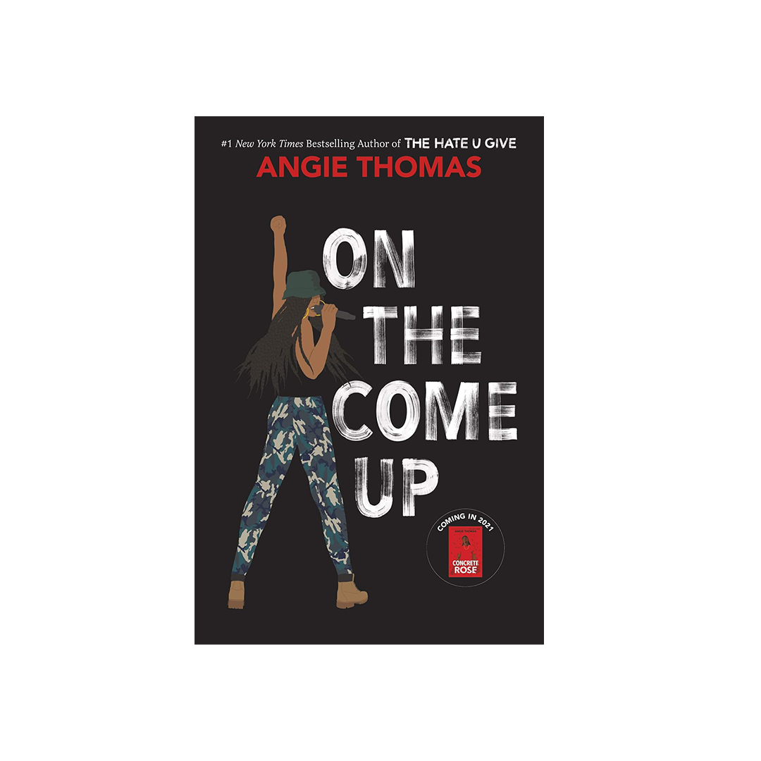 On The Come Up by Angie Thomas