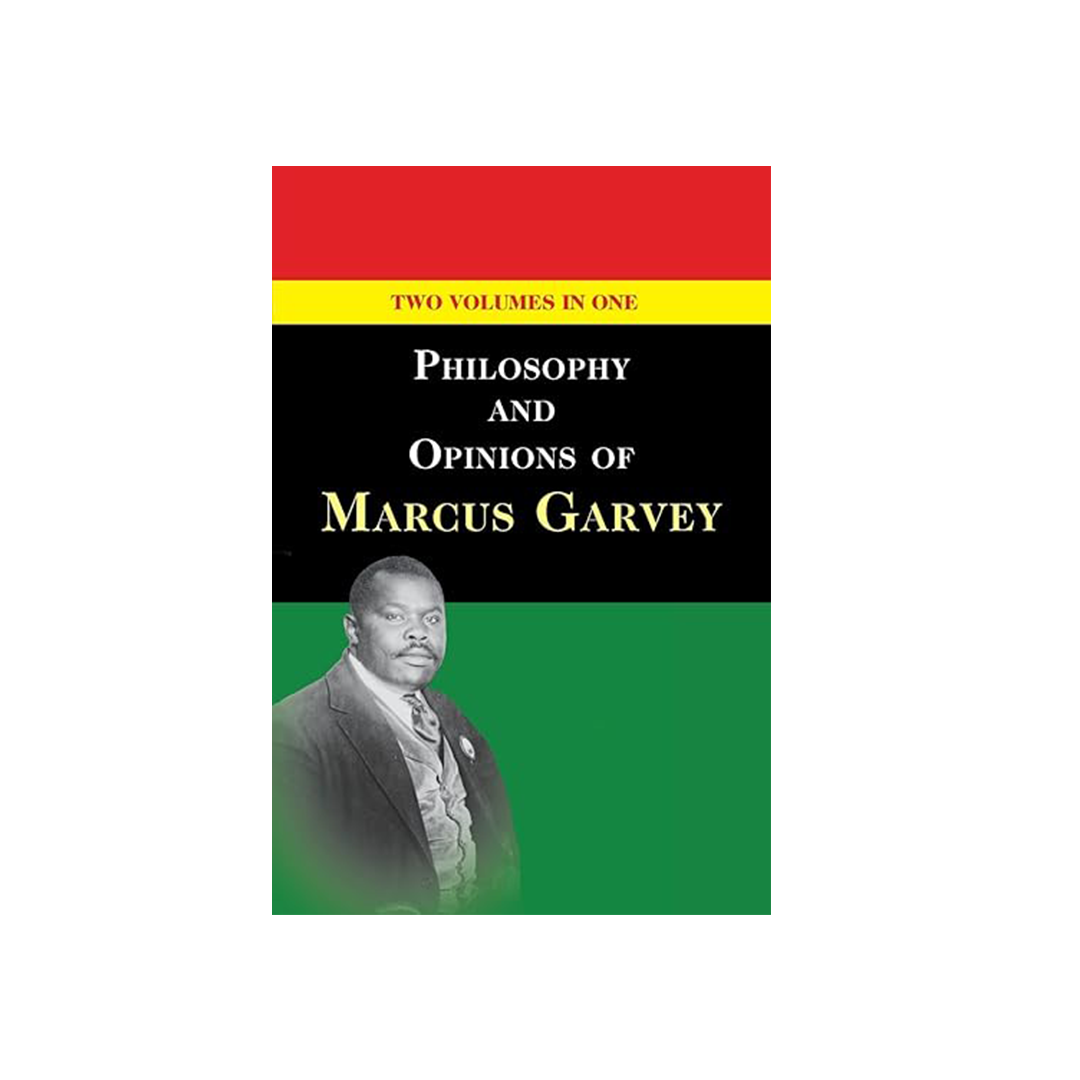 Philosophy and Opinions of Marcus Garvey Volumes I & II
