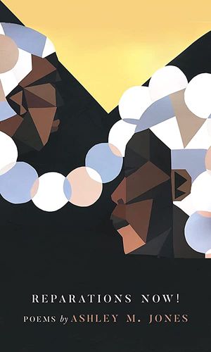Reparations Now by Ashley M. Jones