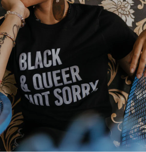 Black & Queer Not Sorry Shirt (Black)*