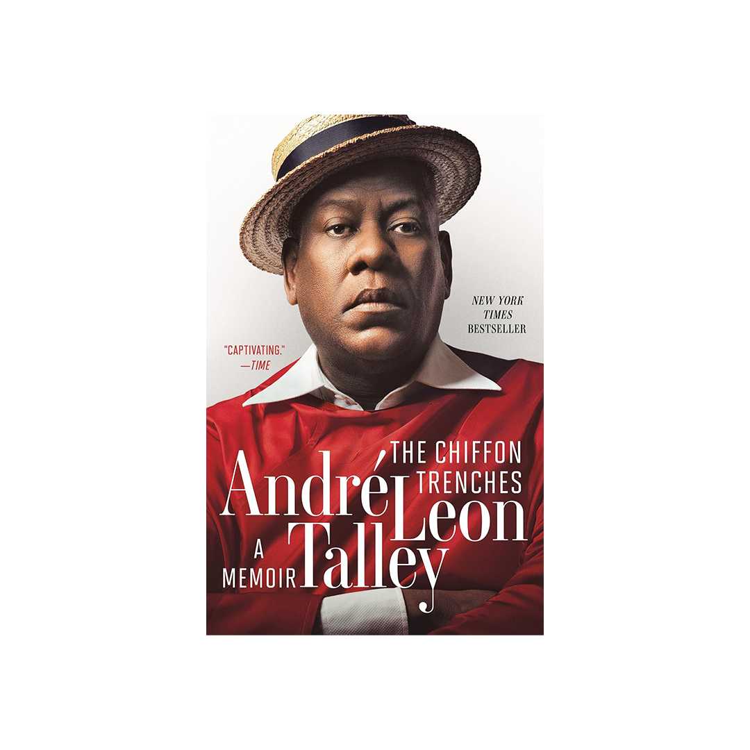 The Chiffon Trenches Memoir by Andre Leon Talley