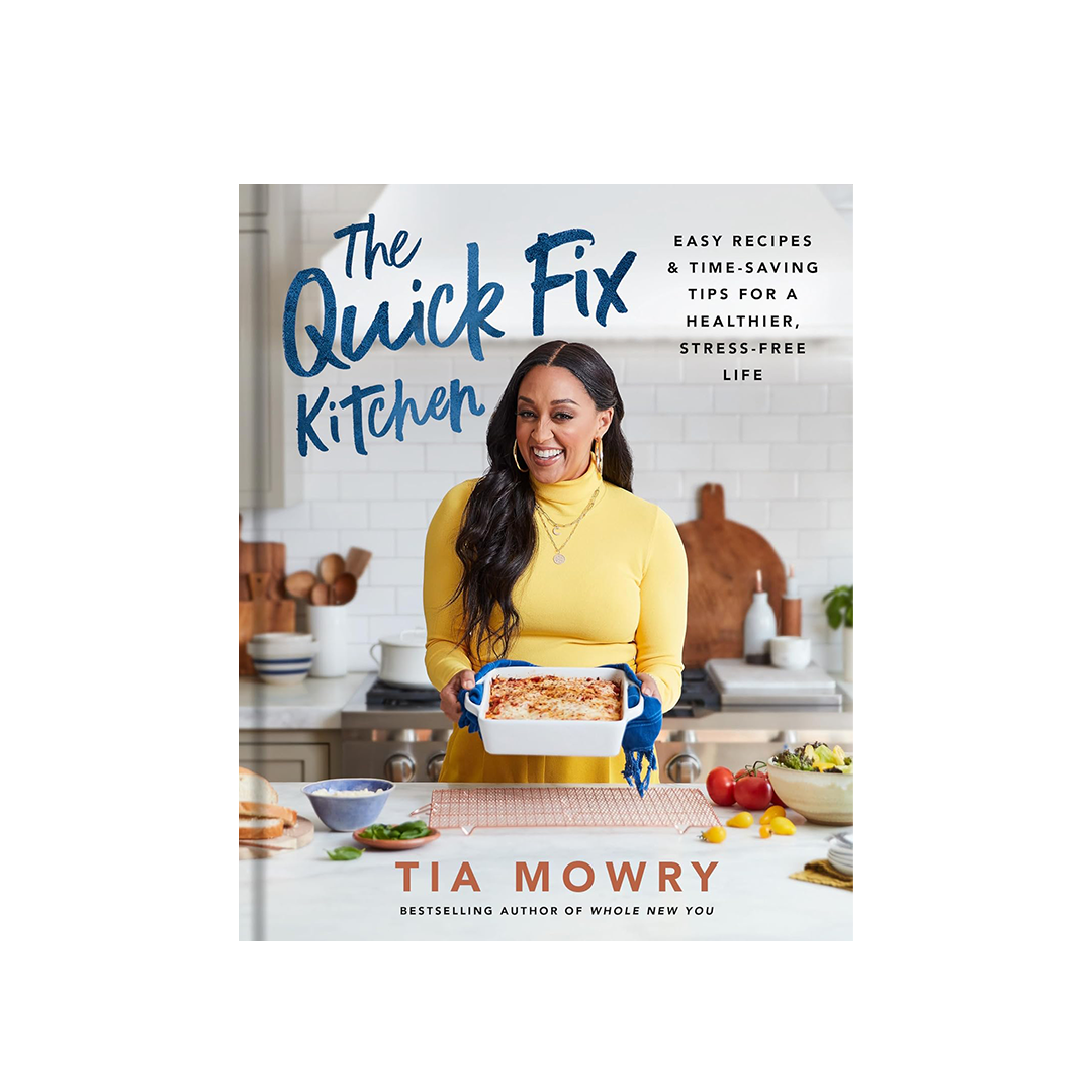 The Quick Fix Kitchen by Tia Mowry