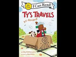 Ty's Travels: All Aboard by Kelly Starling Lyons