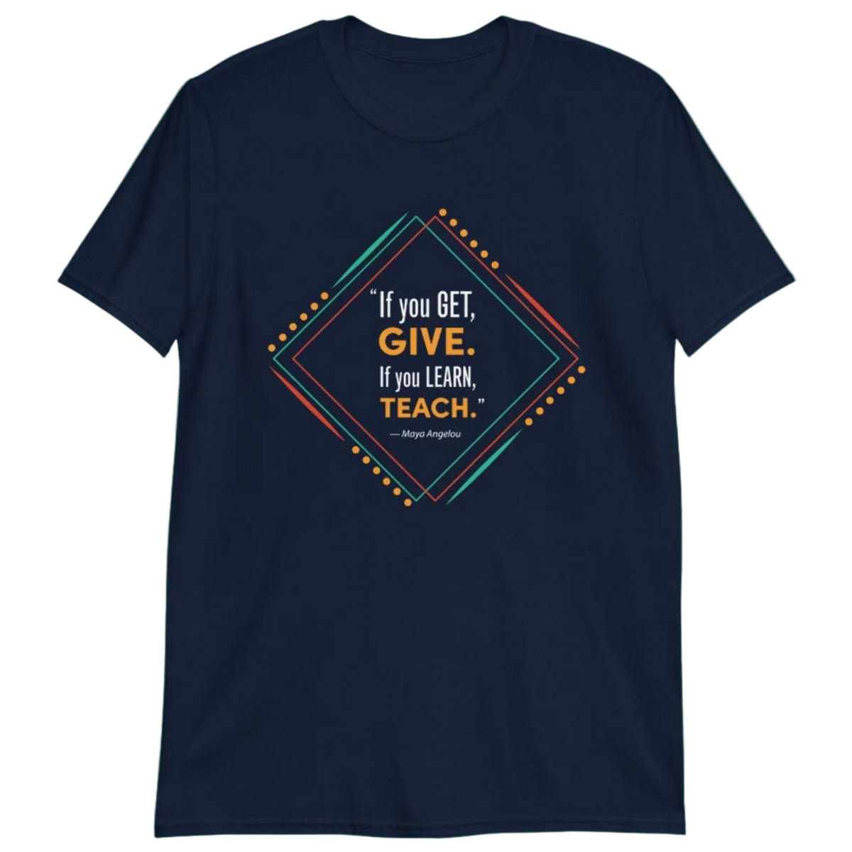 Maya Angelou Quote T-Shirt