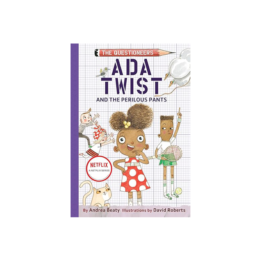 Ada Twist and the Perilous Pants by Andrea Beaty