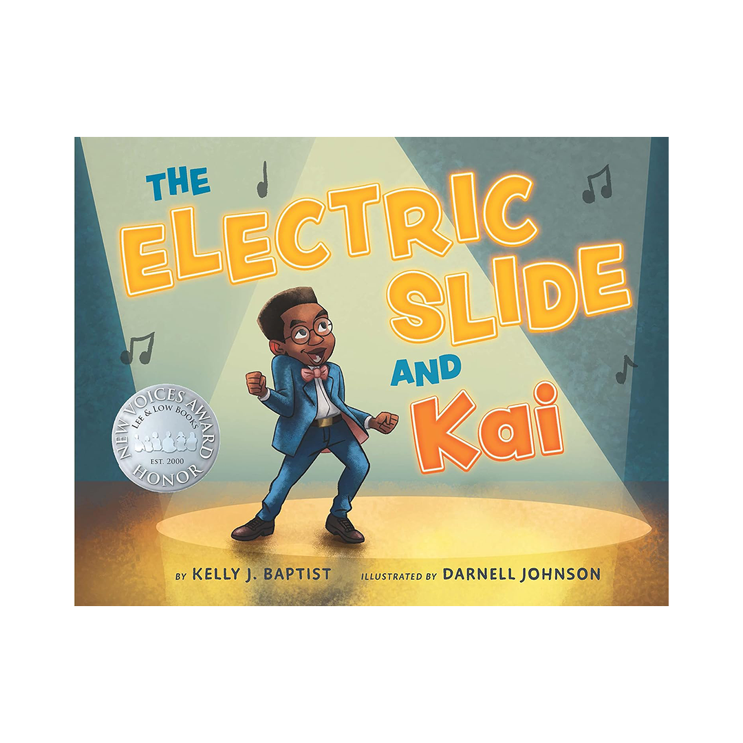 The Electric Slide & Kai by Kelly J. Baptist