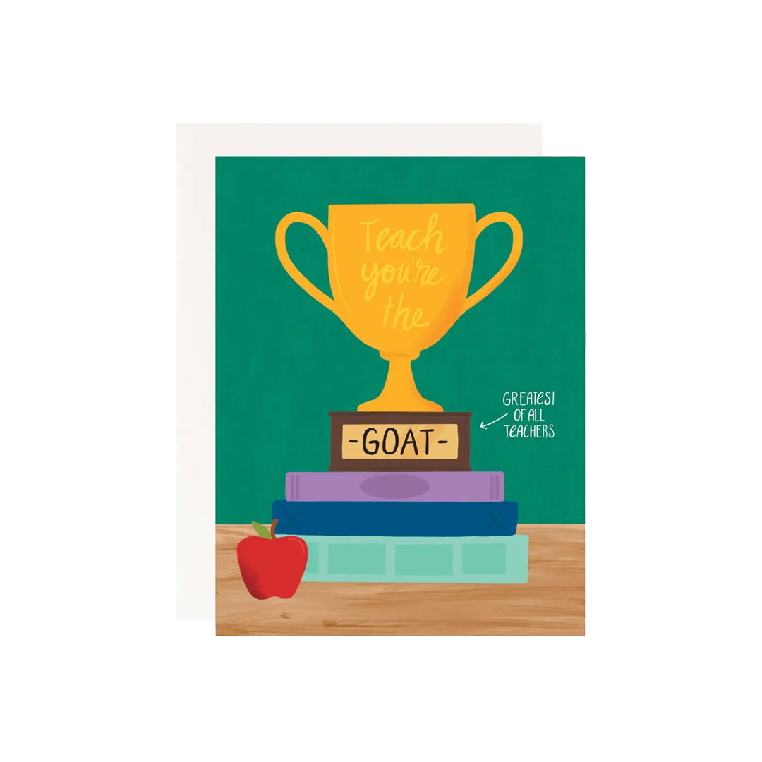 Teach you're the GOAT Greeting Card