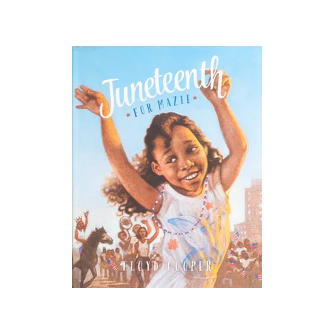 Juneteenth for Mazie