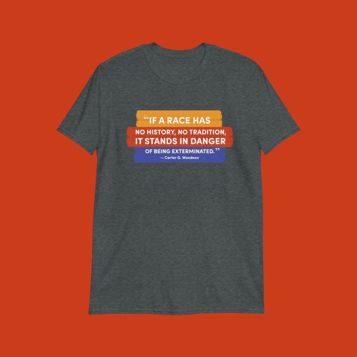 Carter G. Woodson - Black History T-Shirt