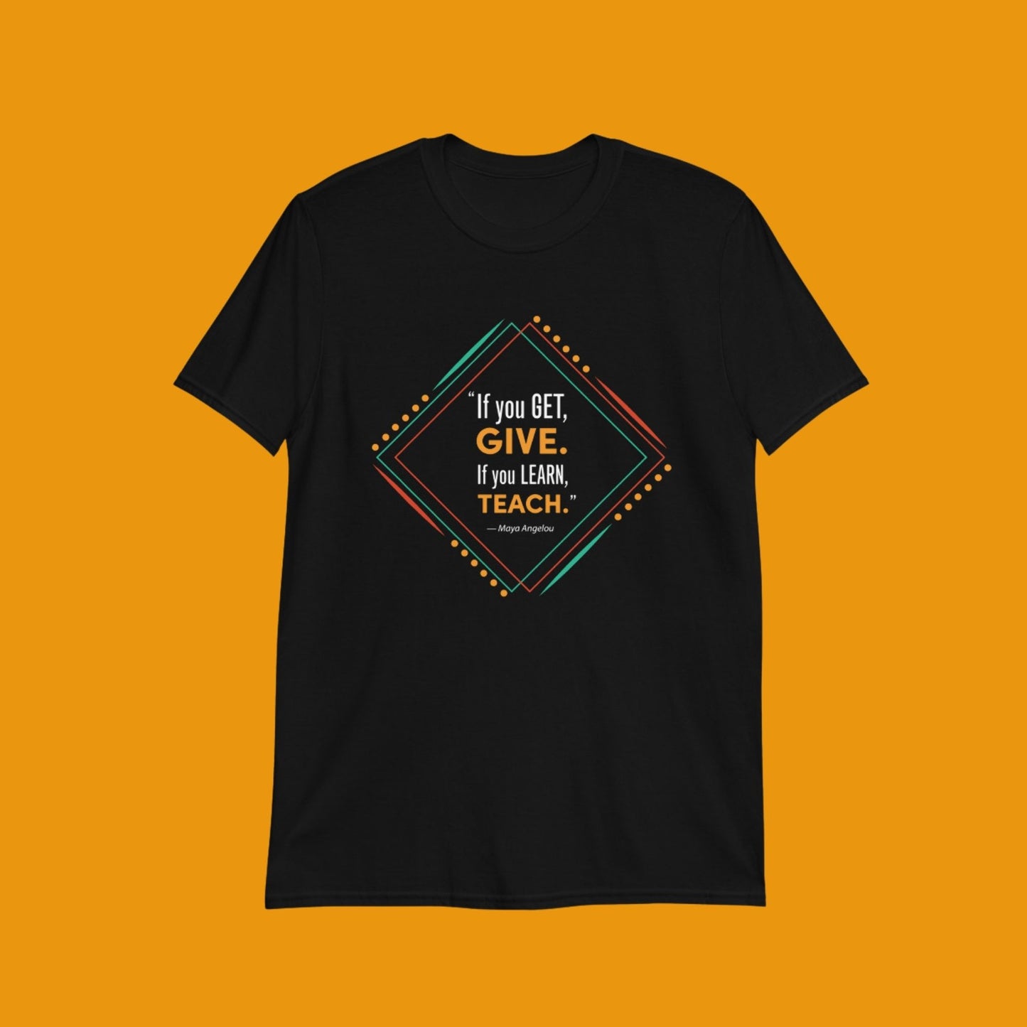 Maya Angelou Quote T-Shirt