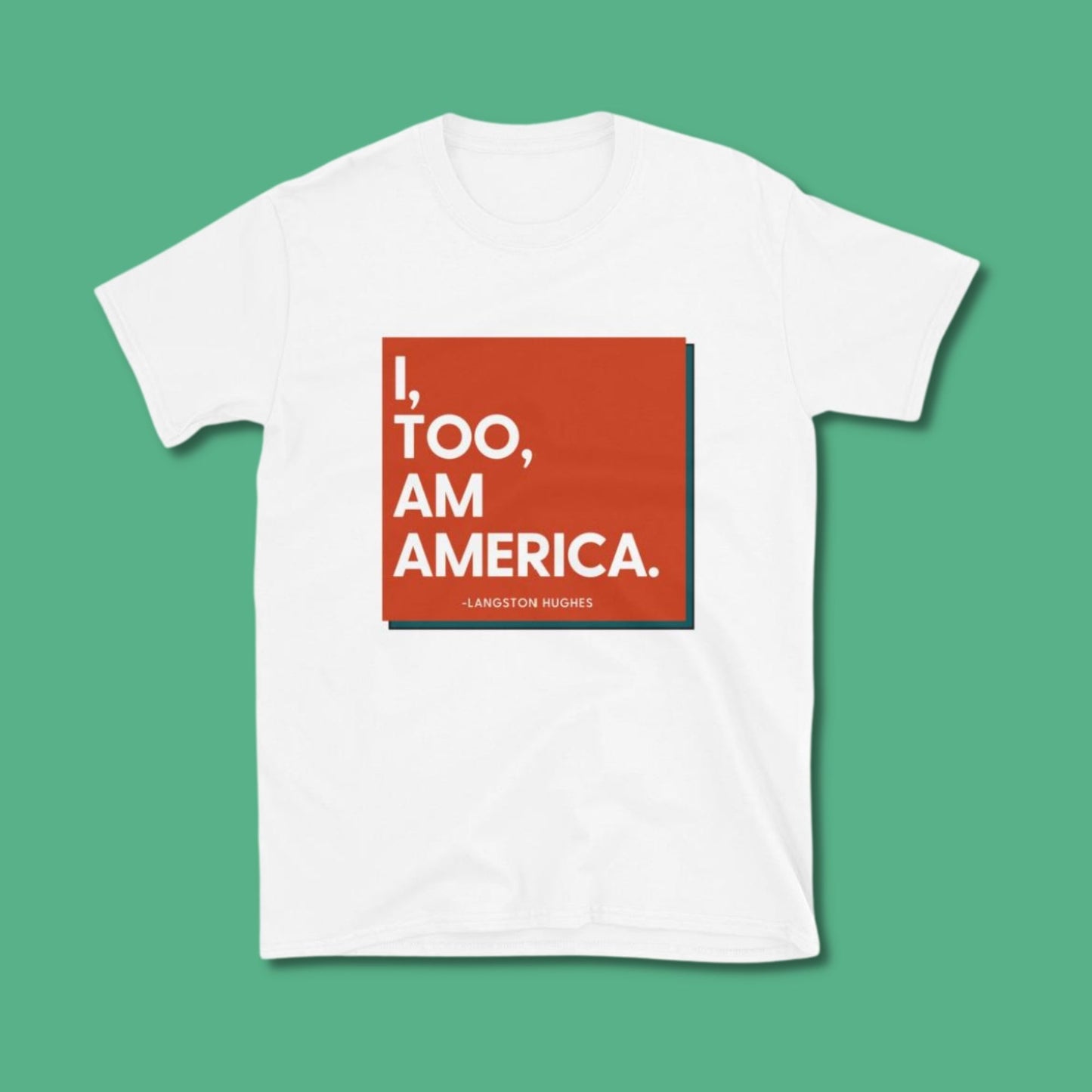 Langston Hughes Quote T-Shirt