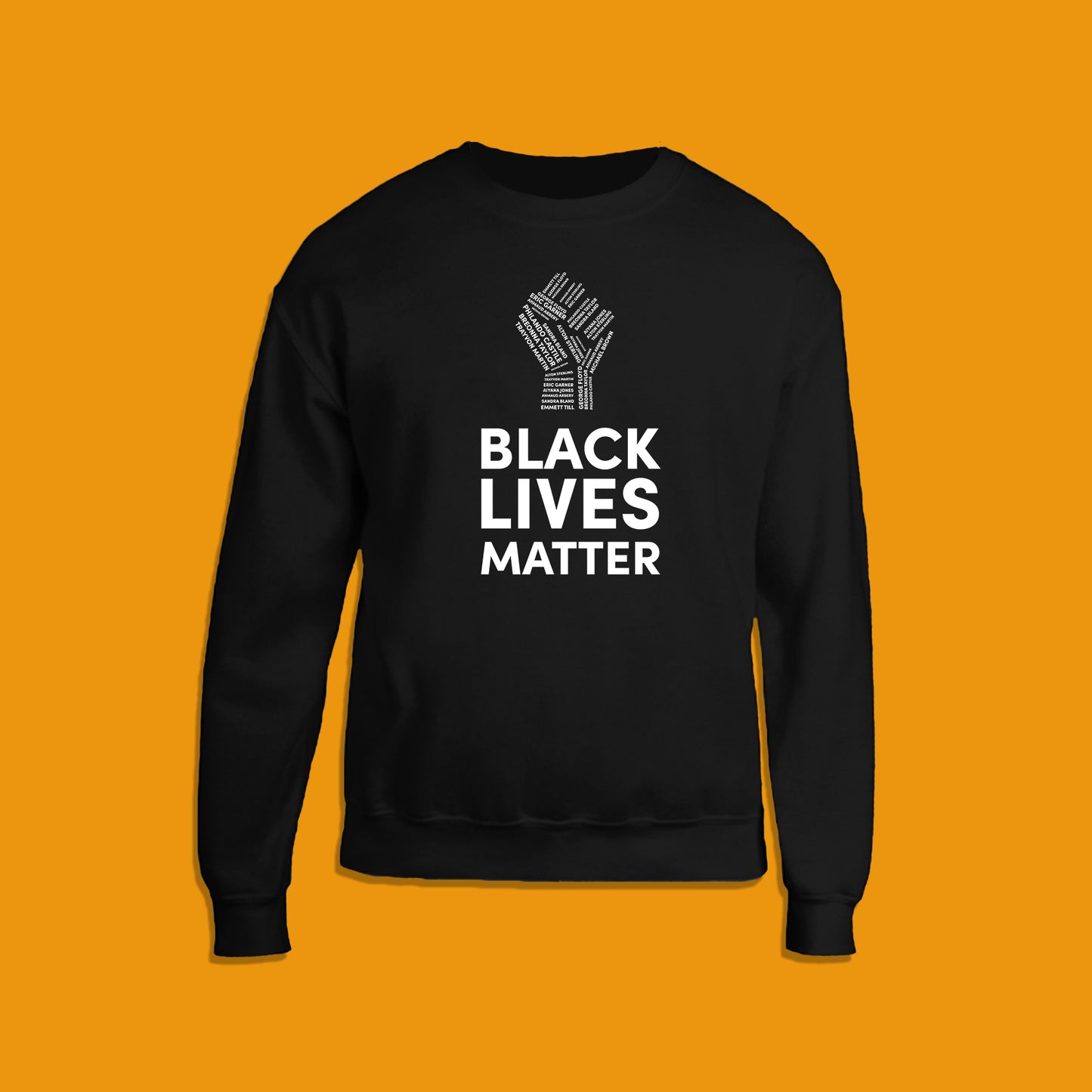 black sweatshirt with white black lives matter lettering, including image of a fist