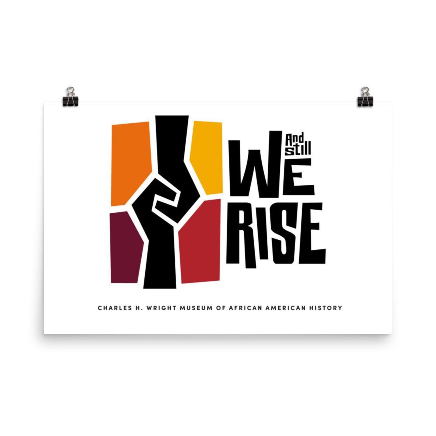 poster with the Wright museum's And Still We Rise exhibit logo