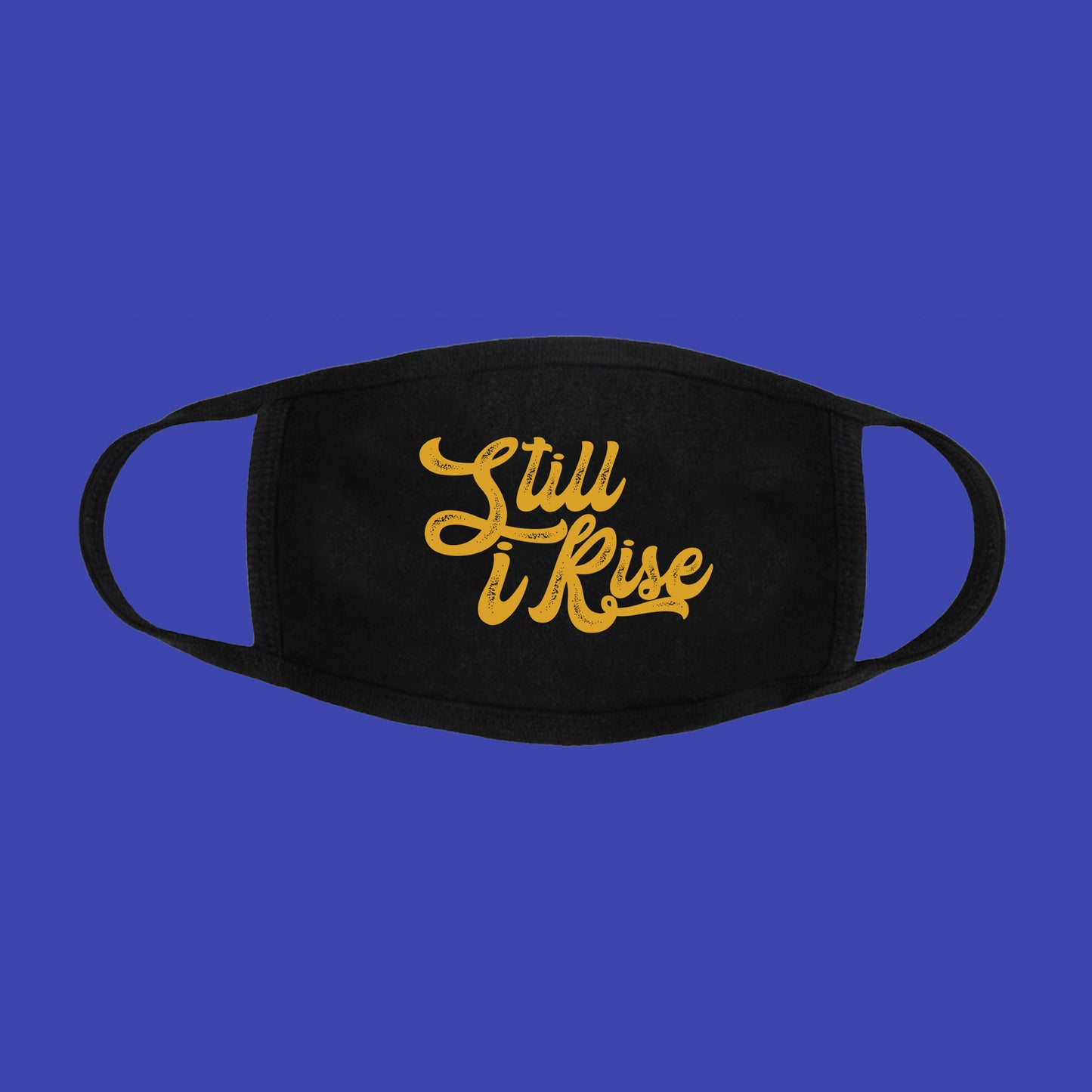 Still I Rise Face Mask