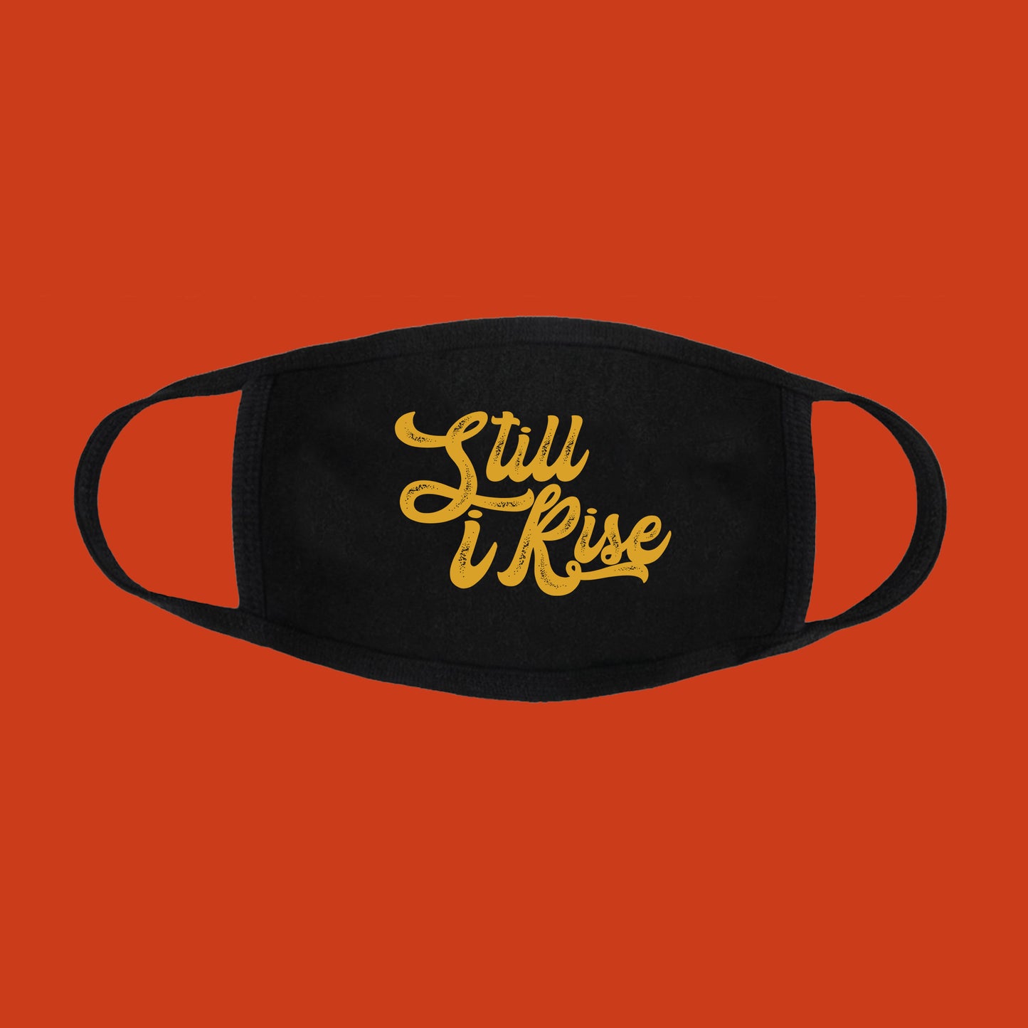 Still I Rise Face Mask