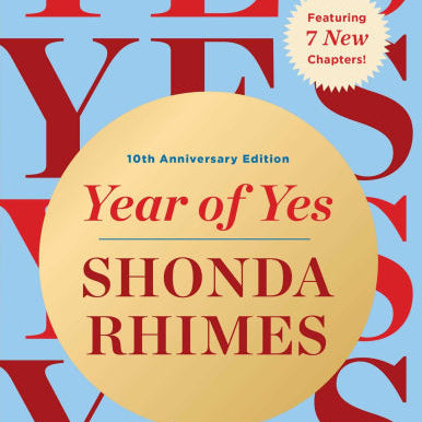 Year of Yes: 10th Anniversary Edition