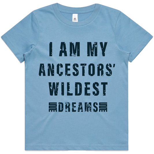 I Am My Ancestors' Wildest Dreams Kids (Blue)*