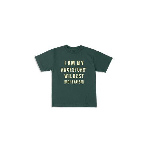 Kids I Am My Ancestors' Wildest Dream Tee