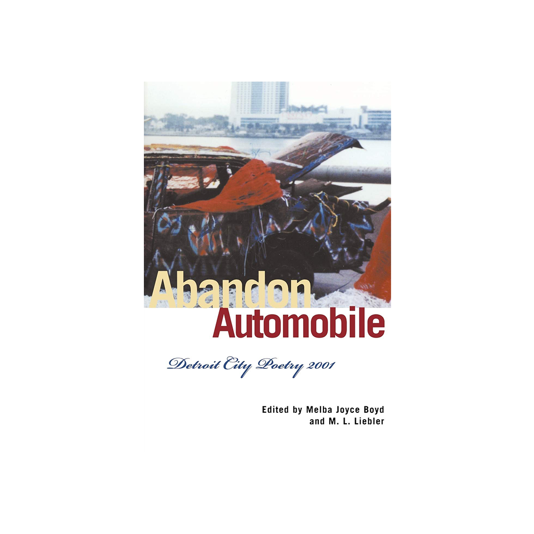Abandon Automobile: Detroit City Poetry 2001 by Melba Boyd