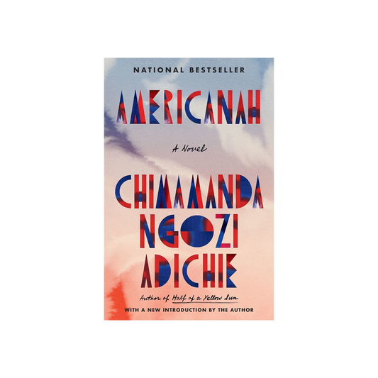 Americanah by Chimamanda Ngozi Adiche