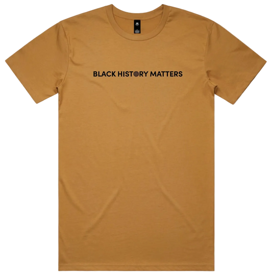 Black History Matters Shirt (Camel Brown) *