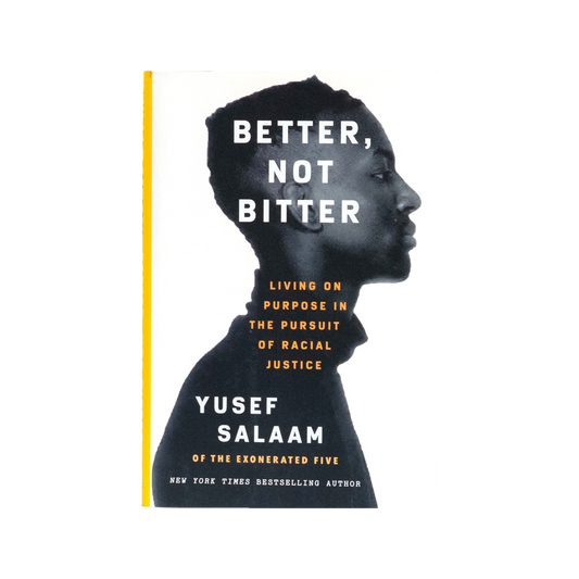 Better, Not Bitter: Living on Purpose in the Pursuit of Racial Justice