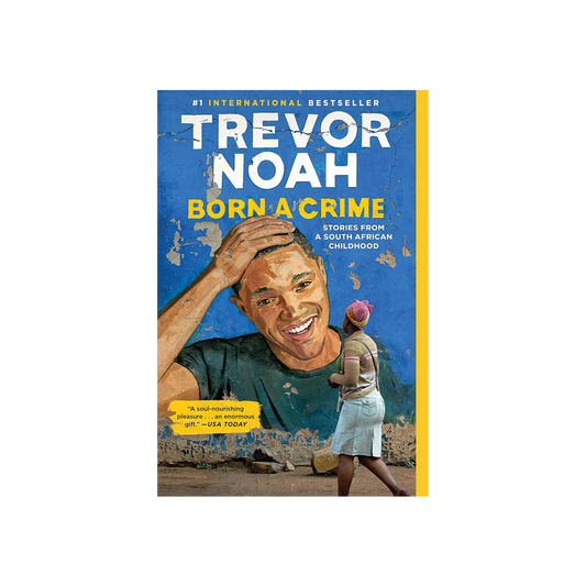 Born a Crime by Trevor Noah
