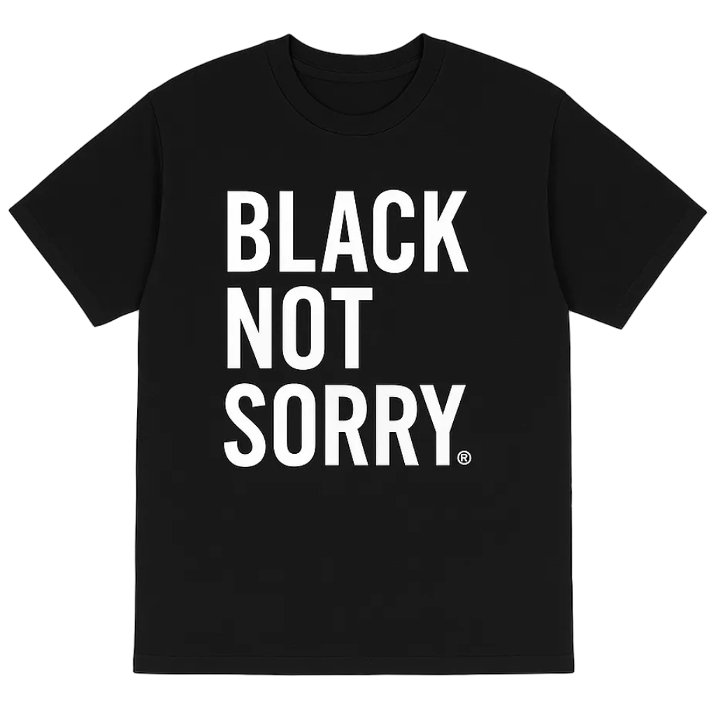 Black Not Sorry Shirt (Black)*