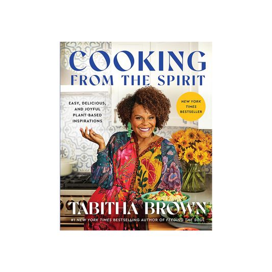 Cooking from the Spirit by Tabitha Brown