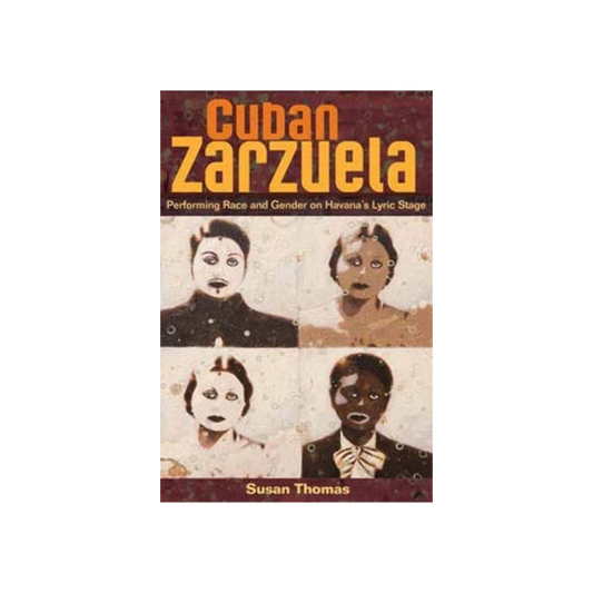 Cuban Zarzuela by Susan Thomas