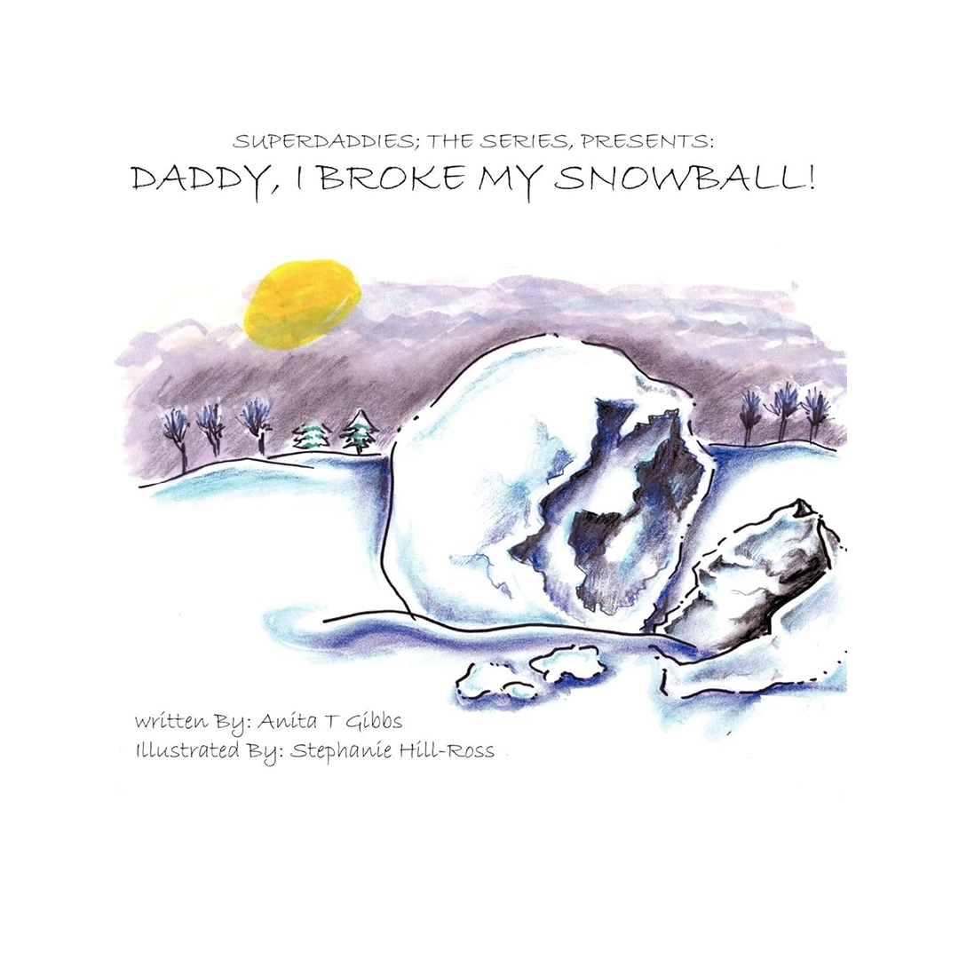 DADDY I BROKE MY SNOWBALL (Paperback)