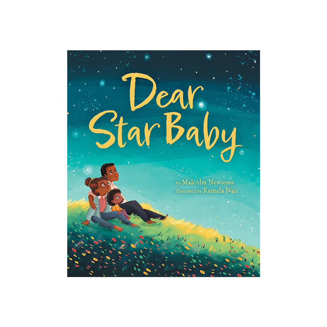 Dear Star Baby by Malcolm Newsome