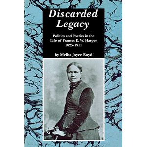 Discarded Legacy by Melba Joyce Boyd - Phase 0