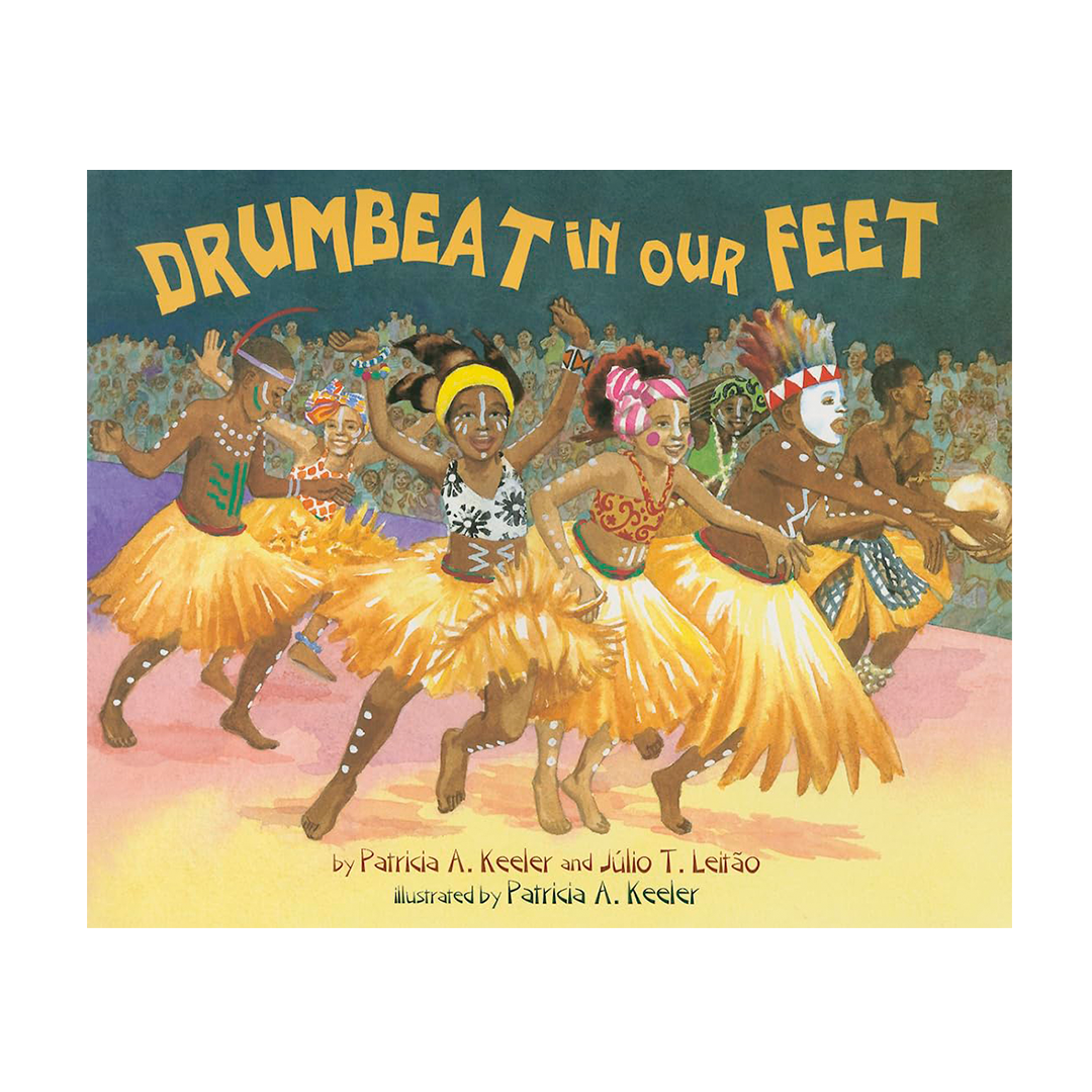 Drumbeat in Our Feet by Patricia A. Keeler