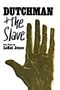 Dutchman & the Slave by LeRoi Jones