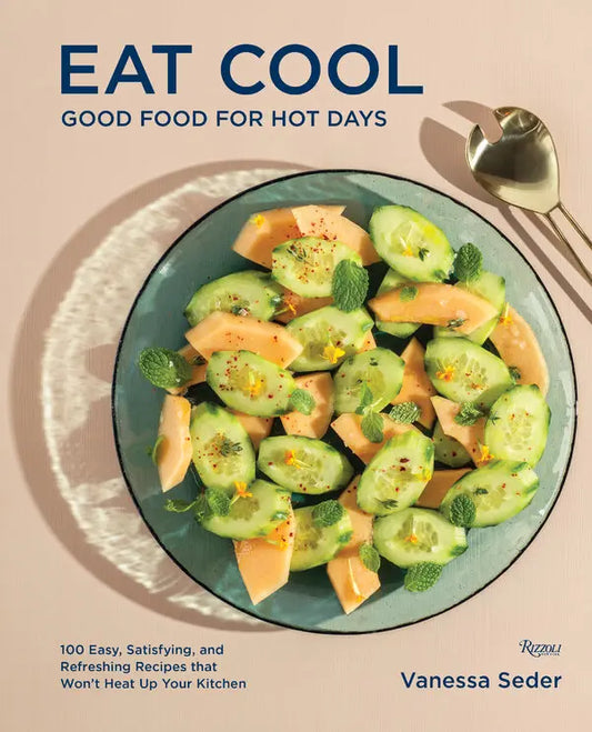 Eat Cool: Good Food for Hot Days (Hardcover)