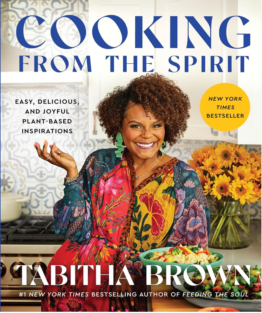 Cooking from the Spirit by Tabitha Brown*